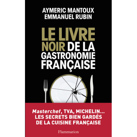 Le Livre noir de la gastronomie française