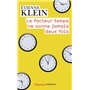 Le facteur temps ne sonne jamais deux fois