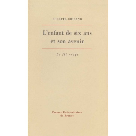 L'enfant de six ans et son avenir