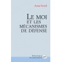 Le moi et les mécanismes de défense