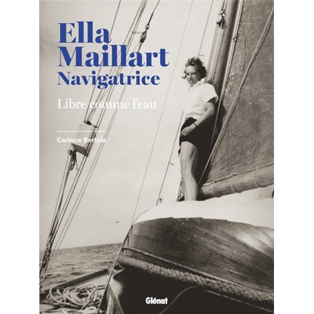 Ella Maillart navigatrice