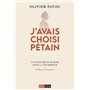 J'avais choisi Pétain - Un officier de Marine dans la tourmente