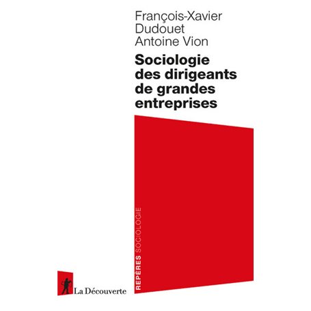 Sociologie des dirigeants de grandes entreprises