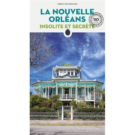 La Nouvelle-Orléans insolite et secrète