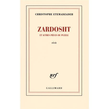 Zardosht et autres pièces du puzzle