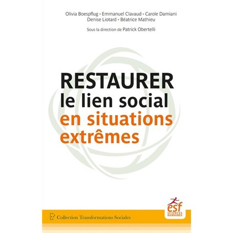 Restaurer le lien social en situations extrêmes