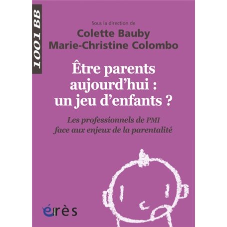 Être parents aujourd'hui
