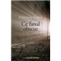 Ce fanal obscur