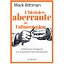 L'histoire aberrante de l'alimentation