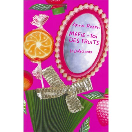 Méfie-toi des fruits