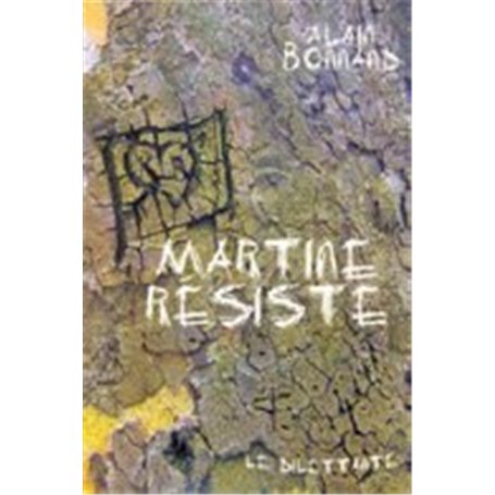 Martine résiste