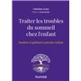 Traiter les troubles du sommeil chez l'enfant