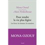 Pour rendre la vie plus légère