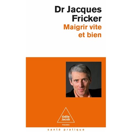 Maigrir vite et bien