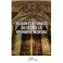 Religion et rationalité au cur de la philosophie médiévale