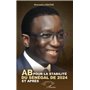 AB pour la stabilité du Sénégal de 2024 et après