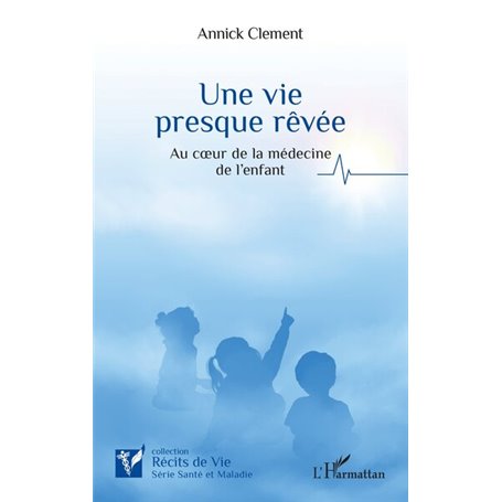Une vie  presque rêvée