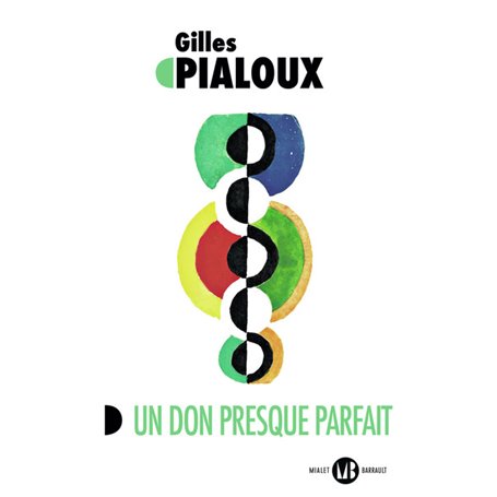 Un don presque parfait