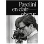 Pasolini en clair-obscur