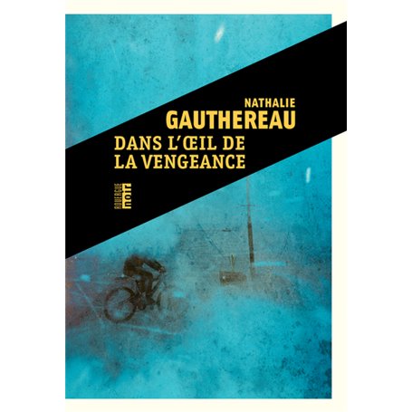 Dans l'oeil de la vengeance