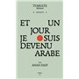 Et un jour je suis devenu arabe