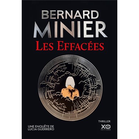 Les Effacées - Un thriller événement. La nouvelle enquête de Lucia Guerrero.