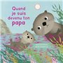 QUAND JE SUIS DEVENU TON PAPA