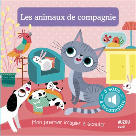 Les animaux de compagnie - Mon premier imagier à écouter