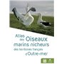 Atlas des Oiseaux marins nicheurs des territoires français d'Outre-mer