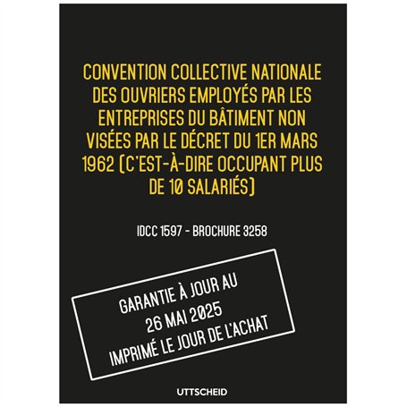 Convention collective nationale Bâtiment plus de 10 salariés 26 mai 2025 - Brochure 3258 + grille de Salaire