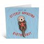 Central 23 Carte d'anniversaire mignonne Inscription Have An Otterly Amazing Birthday Inscription Sweet Design pour lui ou elle 
