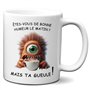L'Esprit Des Anges Tasse Mug Cadeau Humour Original - Bonne Humeur Matin Ta Gueule - Amusant Rigolo Drole Collègue Ami