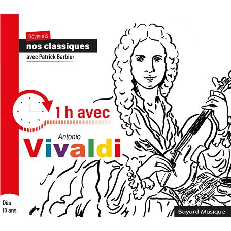 Révisons nos classiques avec Patrick Barbier - 1h avec Antonio Vivaldi