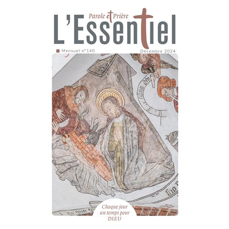 Parole et Prière L'ESSENTIEL n°140 décembre 2024