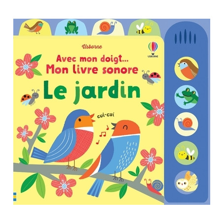 Le jardin - Avec mon doigt... Mon livre sonore 10,71 €