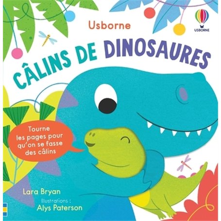 Câlins de dinosaures - Mon livre des câlins - Dès 1 an