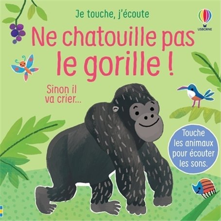 Ne chatouille pas le gorille ! - Je touche