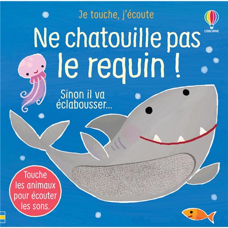 Ne chatouille pas le requin ! - Je touche