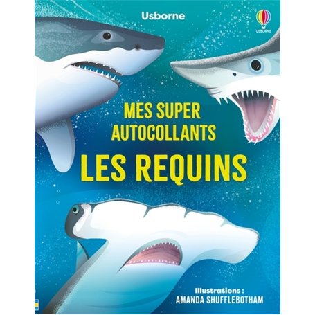 Les requins - Mes super autocollants - Dès 5 ans