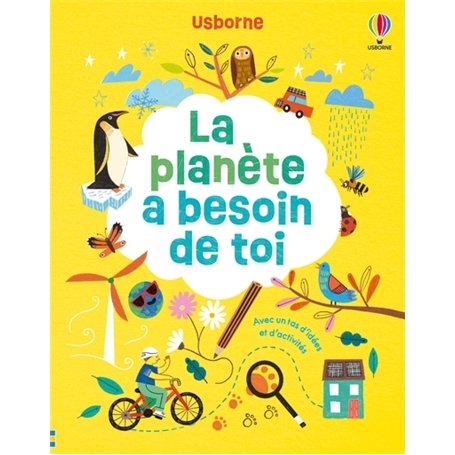 La planète a besoin de toi - Activités Usborne - Dès 6 ans