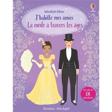 J'habille mes amies - La mode à travers les âges - Dès 5 ans