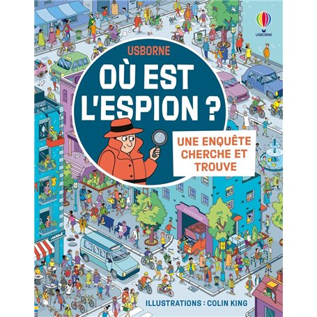 Où est l'espion ? - Une enquête Cherche et trouve - Dès 6 ans