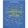 Petits champions de la nature