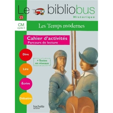 Le Bibliobus N° 23 CM - Les Temps modernes - Cahier d'activités - Ed.2007