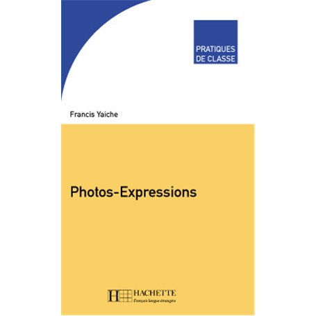 Pratiques de classe - Photos-Expressions