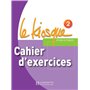 Le Kiosque 2 - Cahier d'exercices