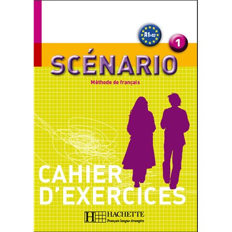 Scénario 1 - Cahier d'exercices (A1)