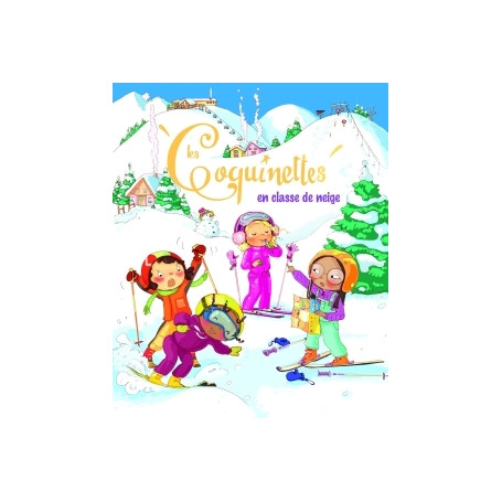 Les coquinettes en classe de neige