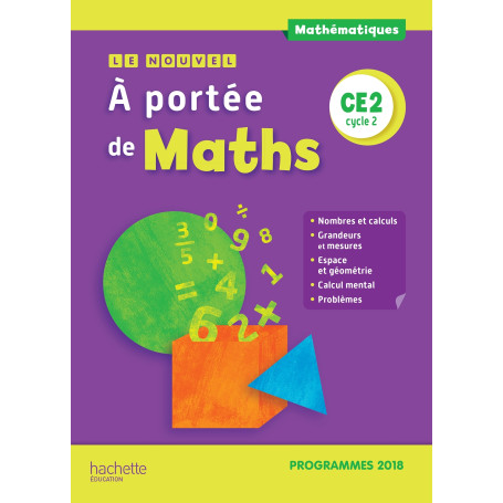 Le Nouvel A portée de maths CE2 - Manuel élève - Edition 2019