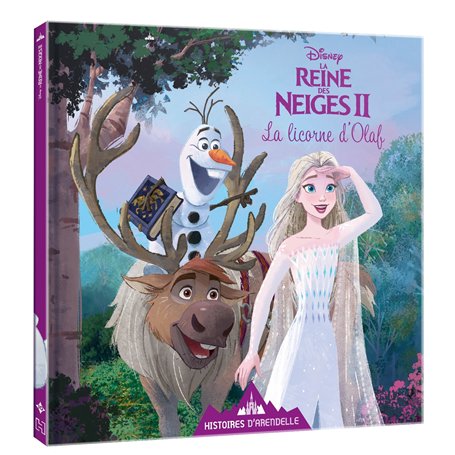 LA REINE DES NEIGES 2 - Histoires d'Arendelle - Vol. 10 - La Licorne d'Olaf - Disney 4,89 €